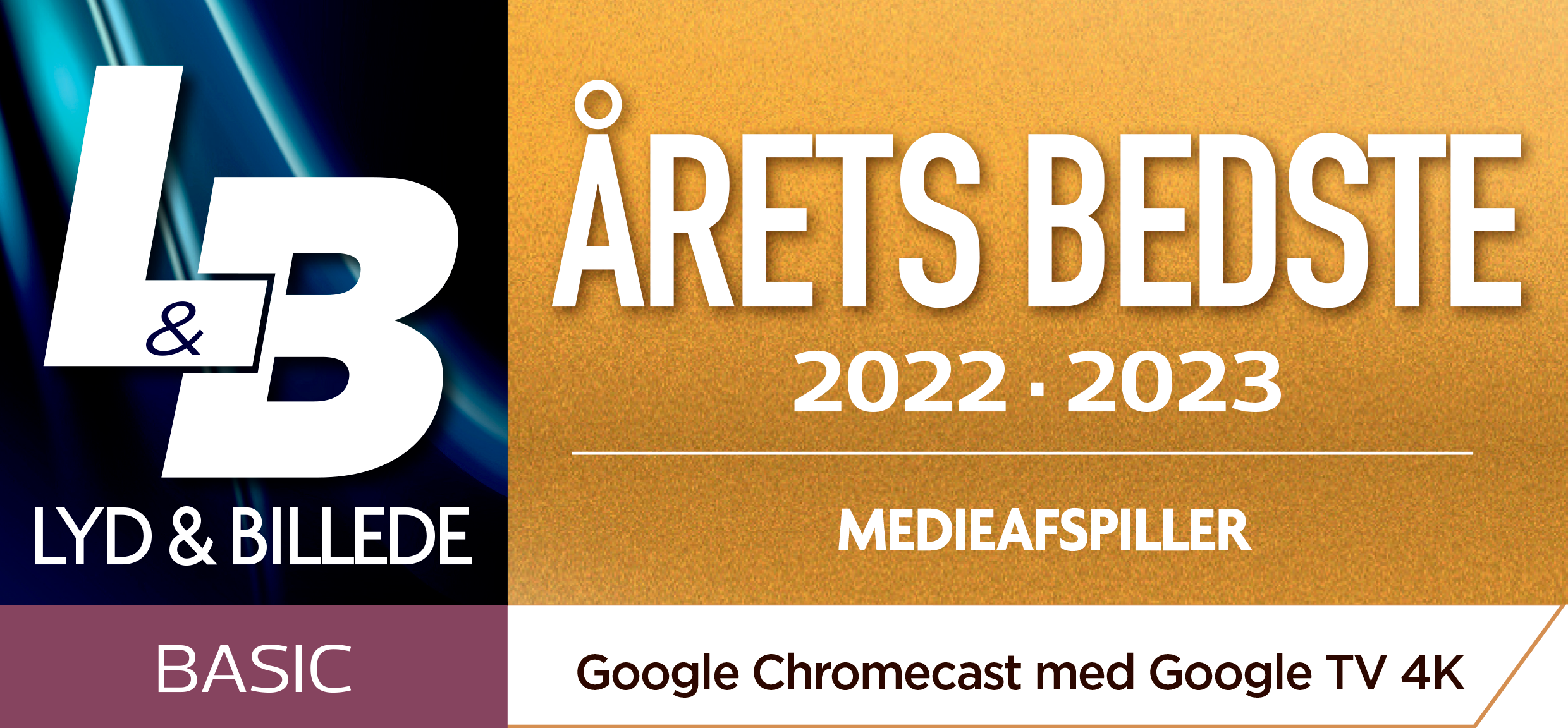 Lyd & Billede har tildelt Google Chromecast m. Google TV 4K til årets bedste produkt i sin kategori for medieafspillere.