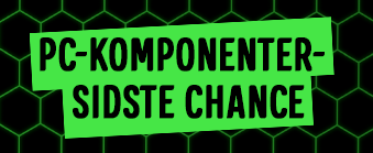 PC-komponenter - sidste chance for skarpe priser PC-komponenter - sidste chance for skarpe priser