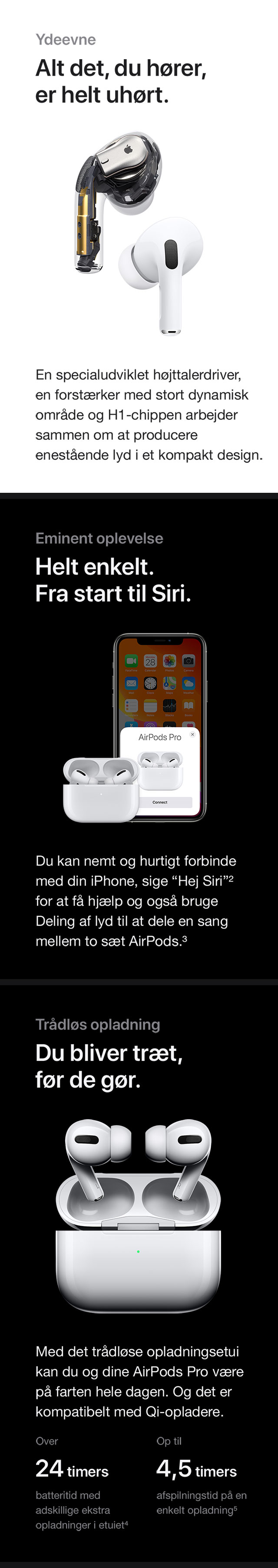 AirPods Pro er redesignet, så der er individuel tilpasning til dig - ørepropper tilpasser sig dit øre. Oplev den fantastiske lydkvalitet med lang batteritid! AirPods Pro
