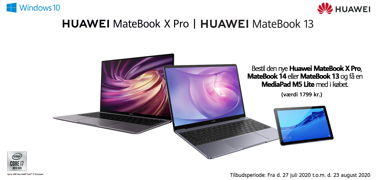 Køb Huawei MateBook X Pro, MateBook 13 eller MateBook 14 og få en MediaPad M5 Lite med i købet Køb Huawei MateBook X Pro, MateBook 13 eller MateBook 14 og få en MediaPad M5 Lite med i købet