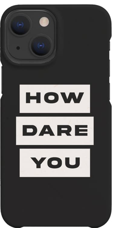 A Good Company iPhone 13 hardcover-etui (How dare you)