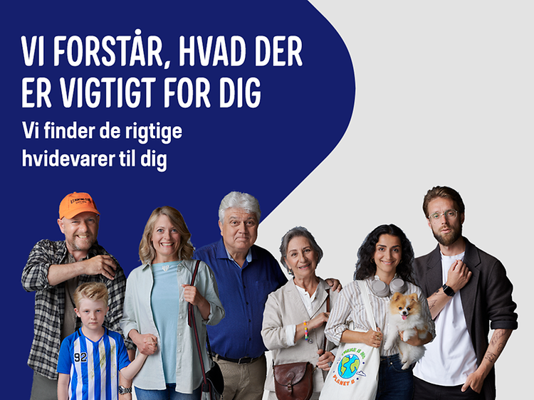 Vi forstår hvad der er vigtigt for dig - Vi finder de rigtige hvidevarer