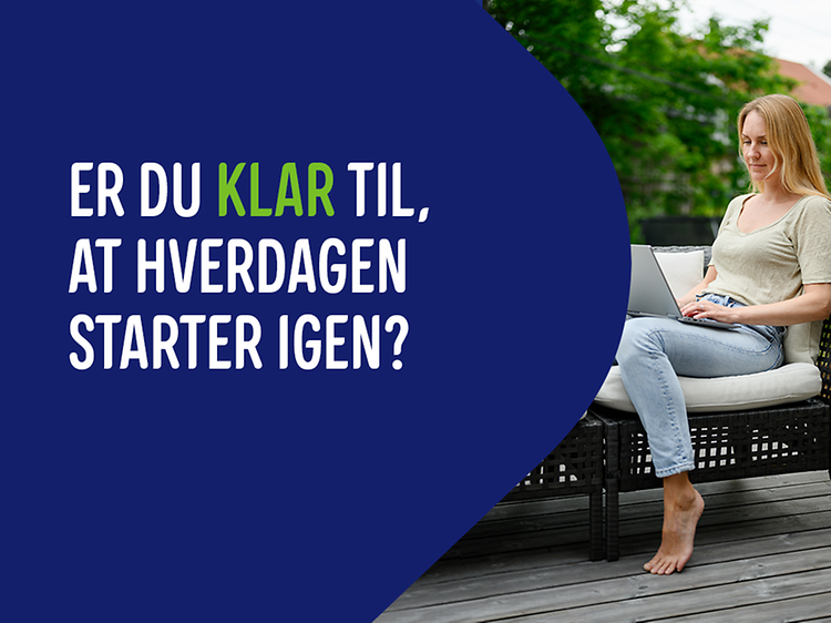Tilbage til hverdagen - Billede med teksten Er du klar til at hverdagen starter igen?