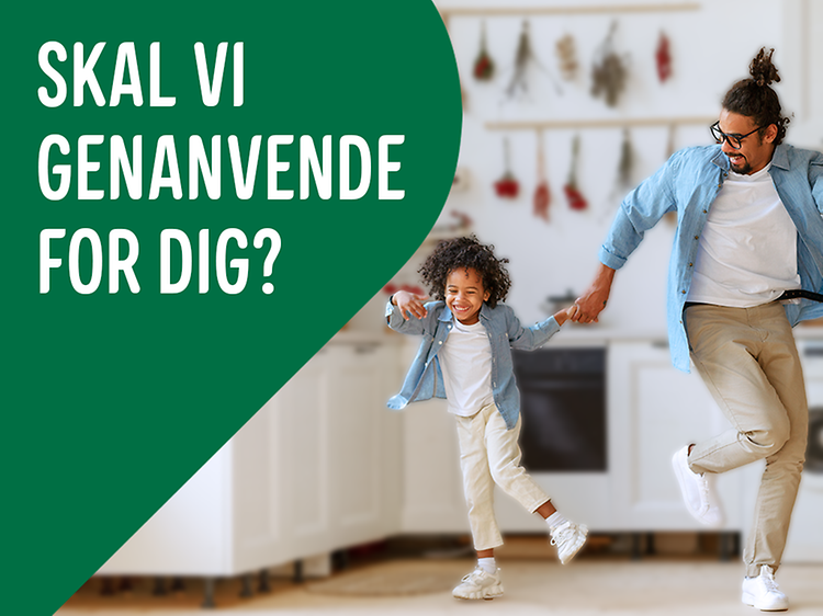 Billede med mand og barn og teksten: skal vi genanvende for dig?