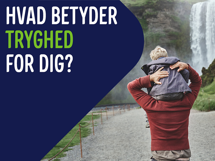 Banner med tekst; Hvad betyder tryghed for dig?